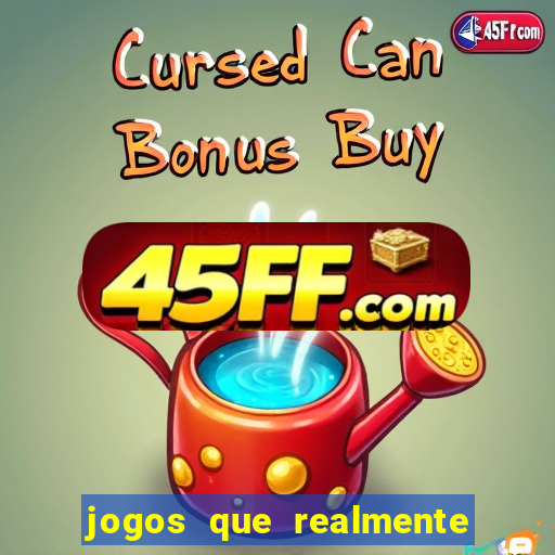 jogos que realmente pagam no cadastro